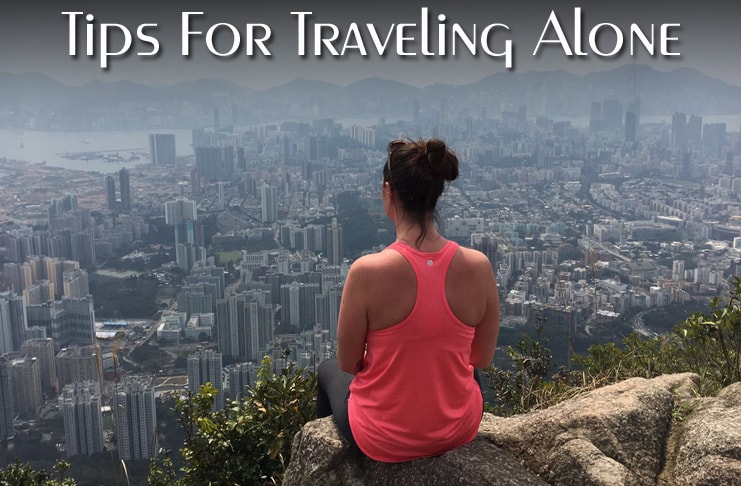 Tips For Traveling Alone
