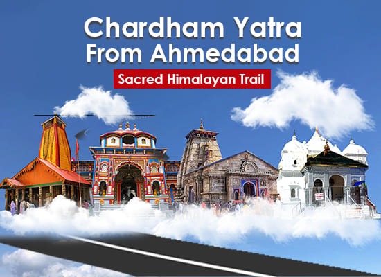 Chardham Yatra From Ahmedabad